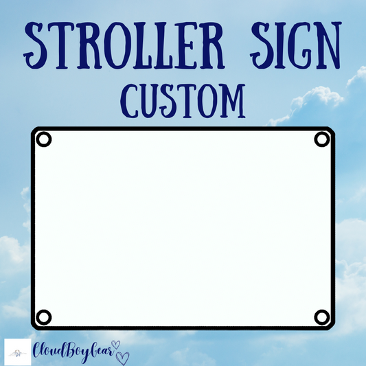 Custom stroller/wheelchair sign